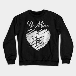 Valentine Be Mine Cosmos ATOM Coin To The Moon Crypto Token Cryptocurrency Blockchain Wallet Birthday Gift For Men Women Kids Crewneck Sweatshirt